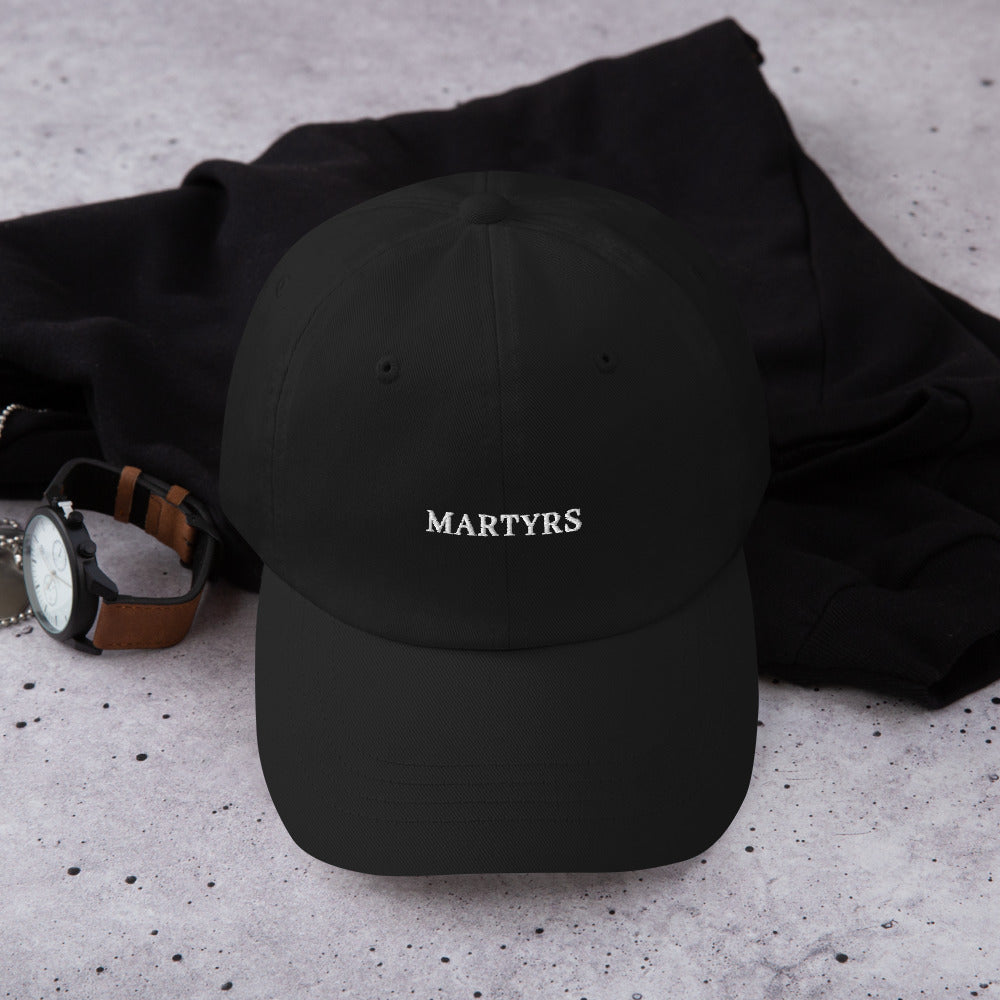 Martyrs - BLACK Classic Dad hat - WHITE FONT broderie