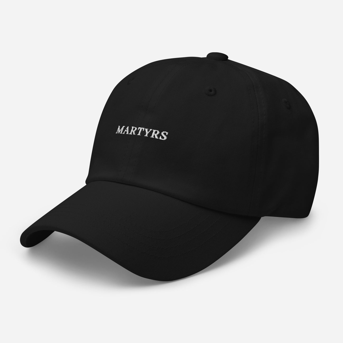 Martyrs - BLACK Classic Dad hat - WHITE FONT embroidery